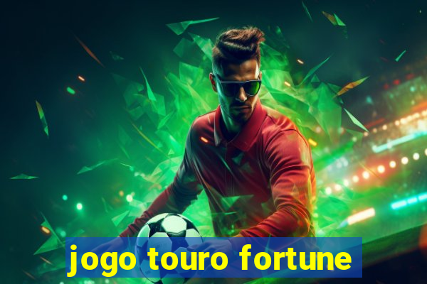 jogo touro fortune