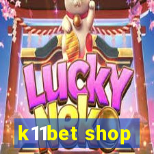 k11bet shop