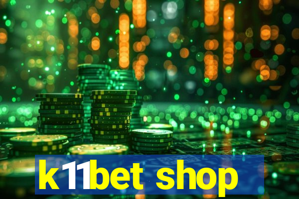 k11bet shop