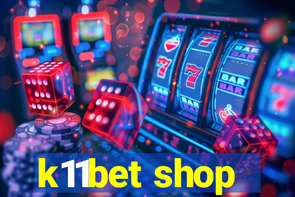 k11bet shop