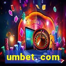 umbet. com