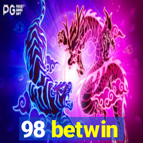 98 betwin