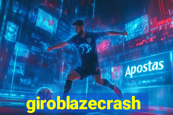 giroblazecrash