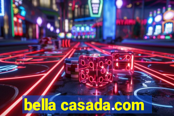 bella casada.com