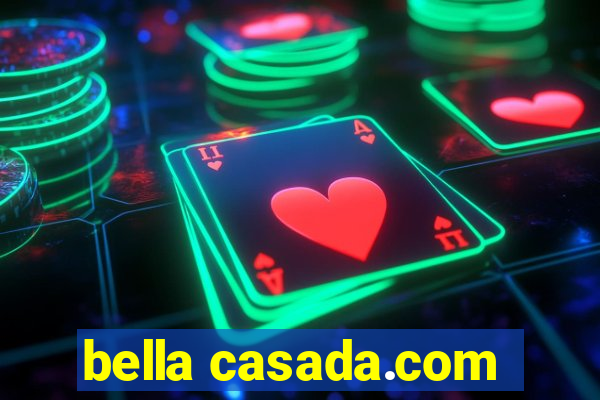 bella casada.com