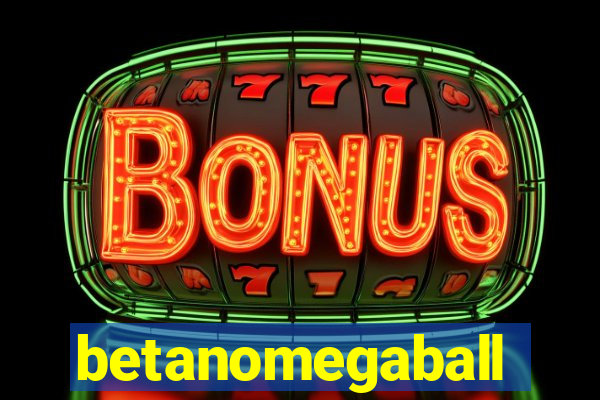 betanomegaball