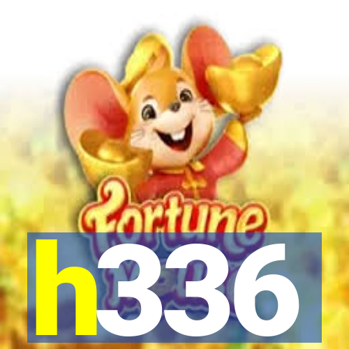 h336