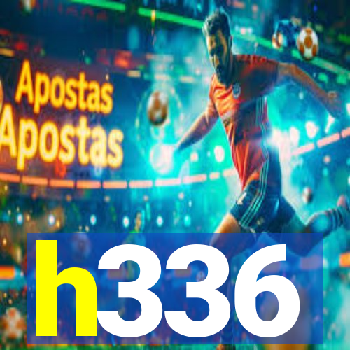 h336