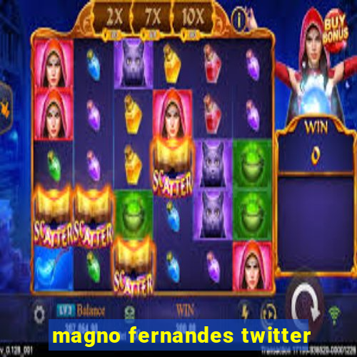 magno fernandes twitter