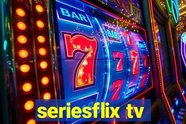 seriesflix tv