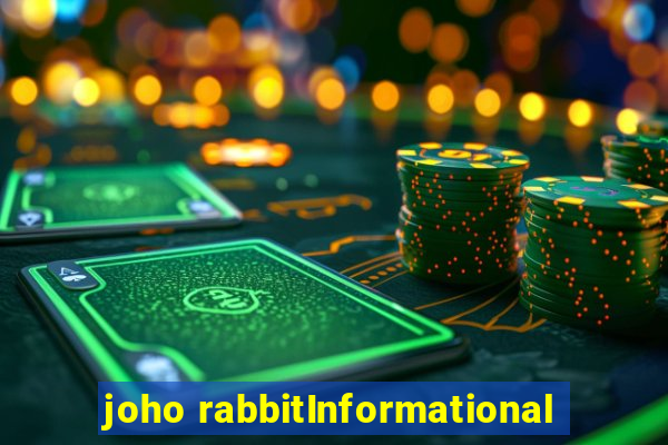 joho rabbitInformational