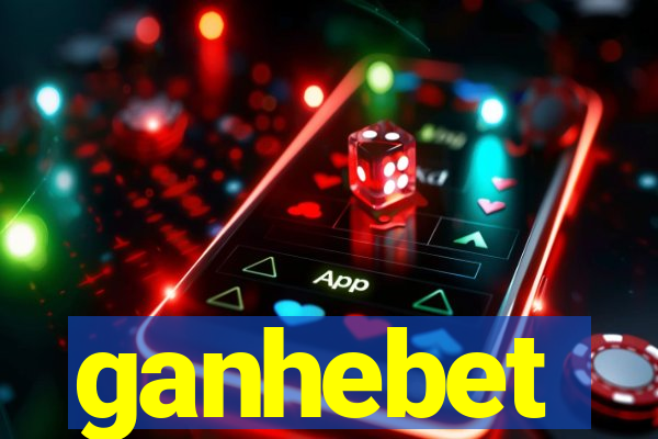 ganhebet