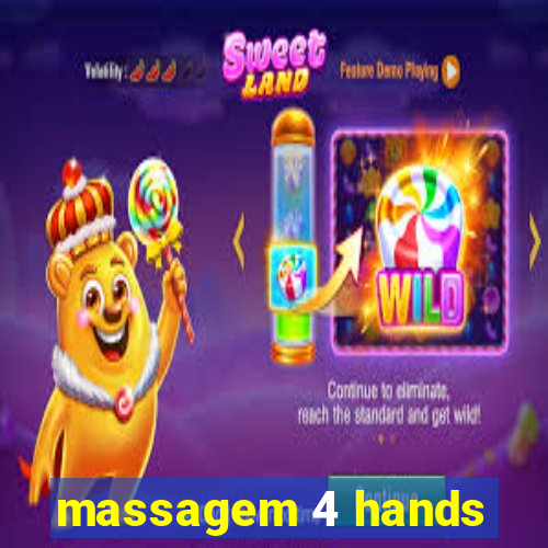 massagem 4 hands