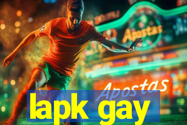 lapk gay