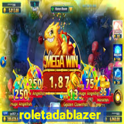 roletadablazer