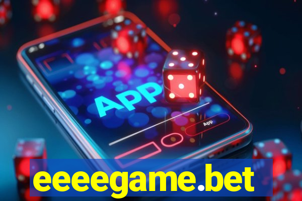 eeeegame.bet