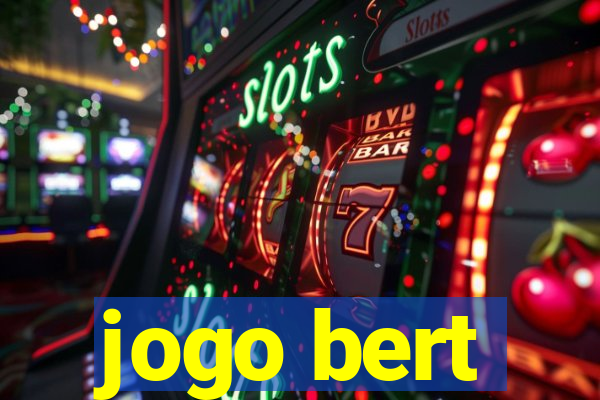 jogo bert