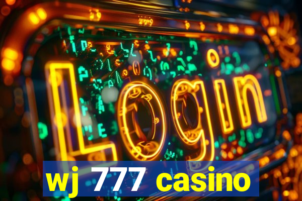 wj 777 casino