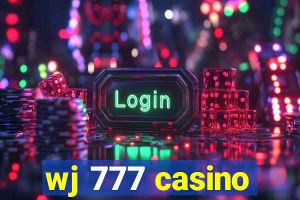 wj 777 casino