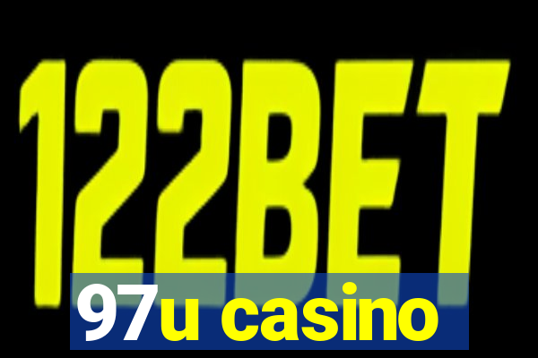 97u casino