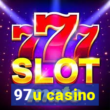 97u casino