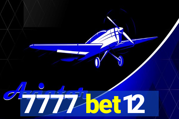 7777 bet12