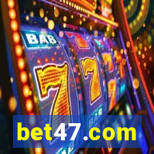 bet47.com