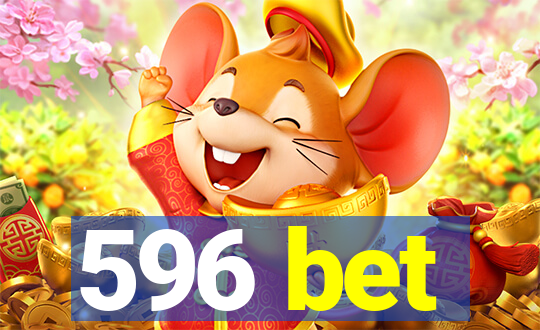 596 bet