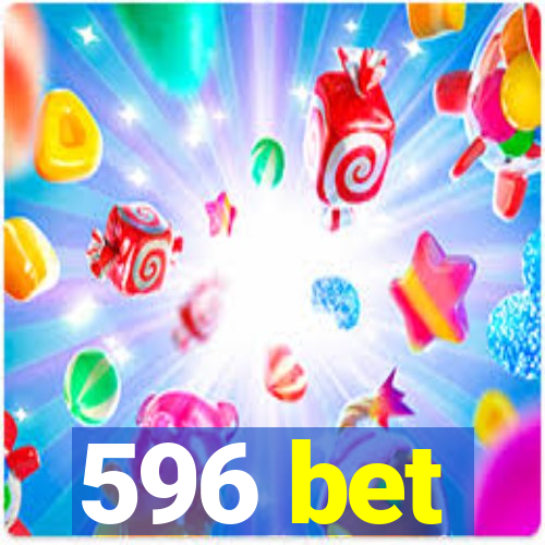 596 bet