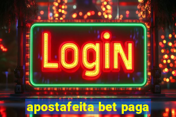 apostafeita bet paga