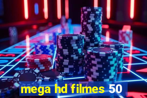 mega hd filmes 50