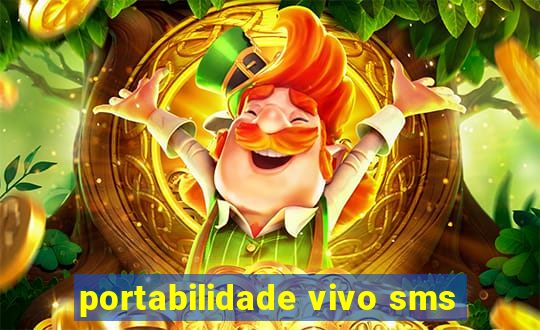 portabilidade vivo sms