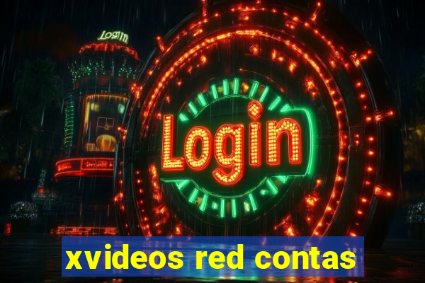 xvideos red contas