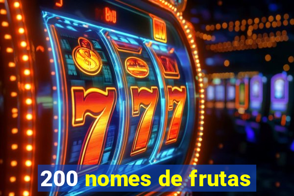 200 nomes de frutas