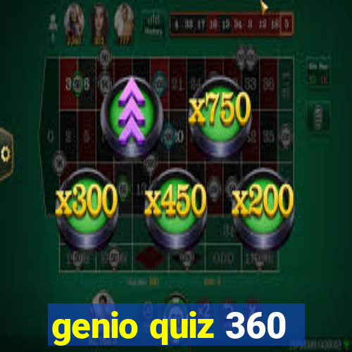 genio quiz 360