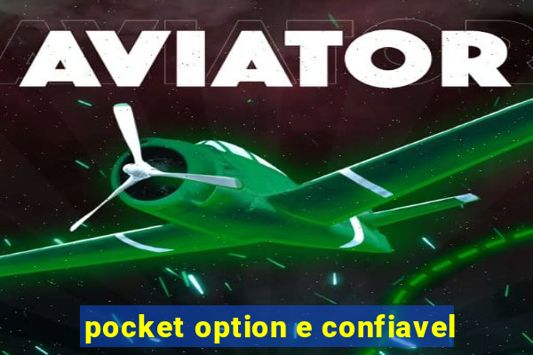 pocket option e confiavel