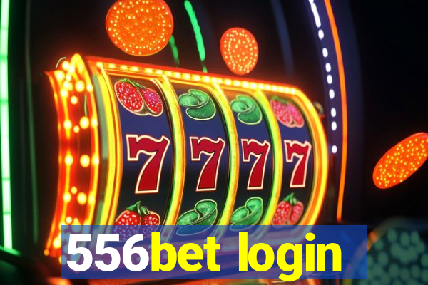 556bet login