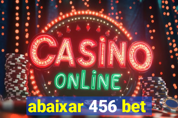 abaixar 456 bet