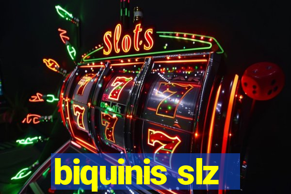 biquinis slz