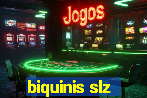 biquinis slz