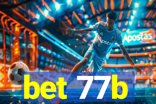 bet 77b