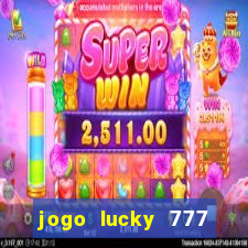 jogo lucky 777 paga mesmo