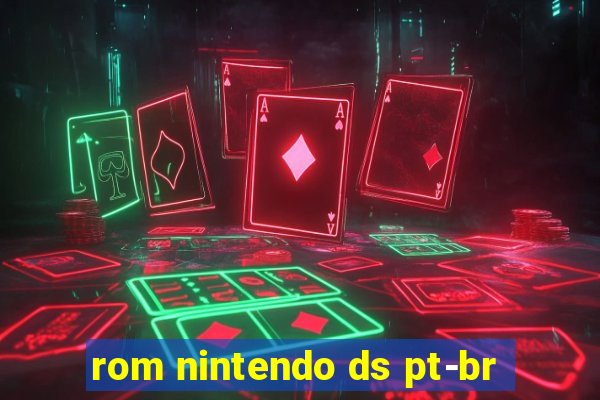 rom nintendo ds pt-br