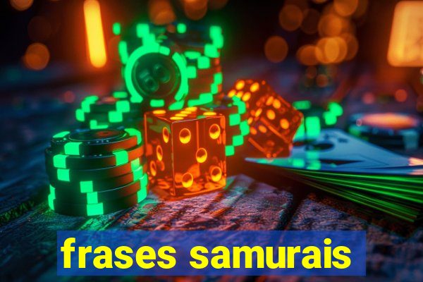 frases samurais