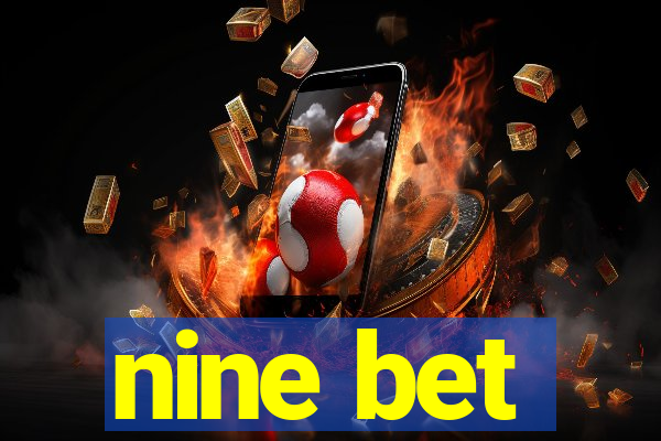 nine bet