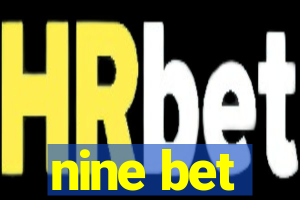 nine bet