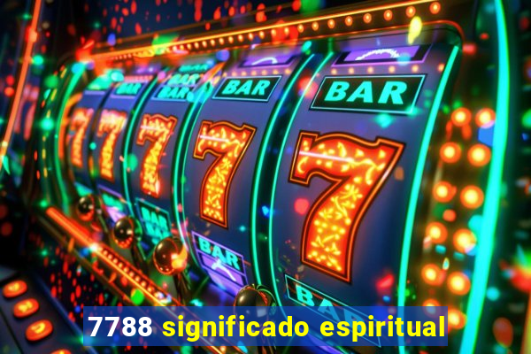 7788 significado espiritual