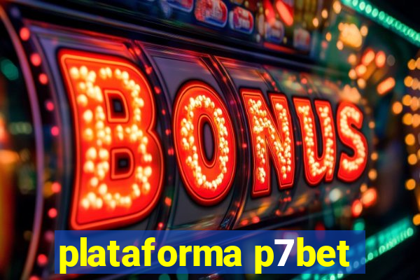 plataforma p7bet