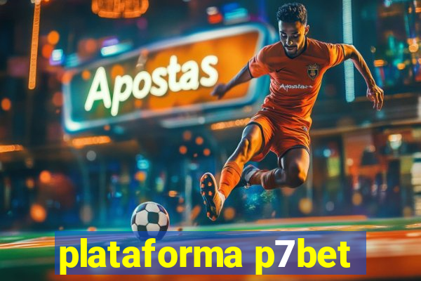 plataforma p7bet