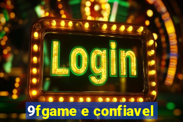 9fgame e confiavel